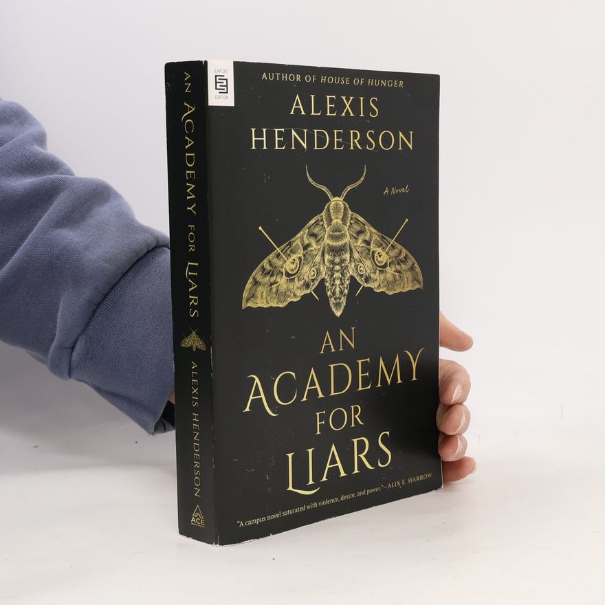 Alexis Henderson An Academy for Liars
