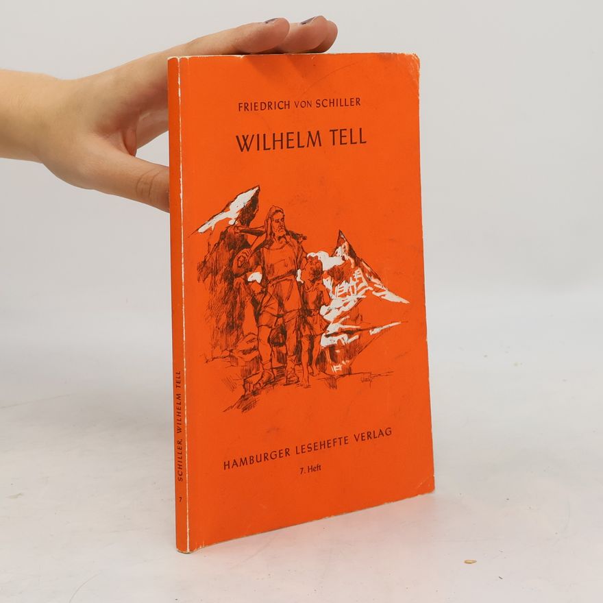 Friedrich Schiller Wilhelm Tell