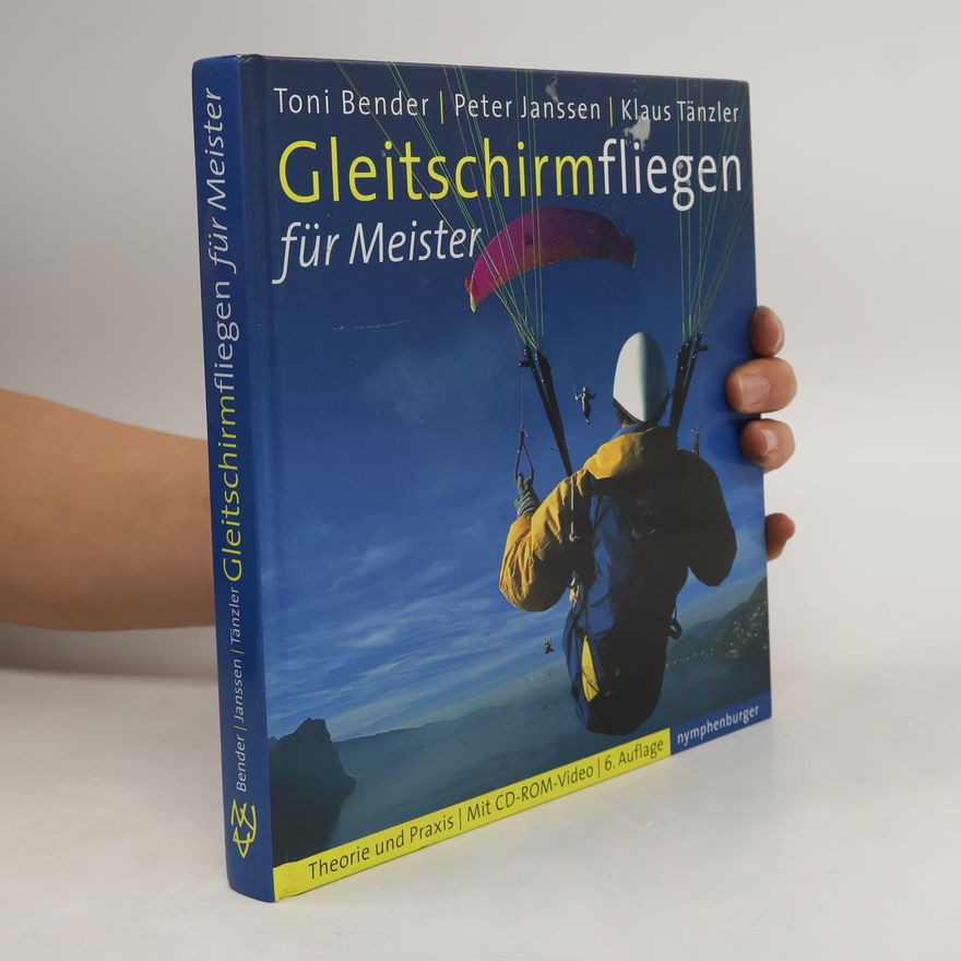 Toni Bender Gleitschirmfliegen für Meister