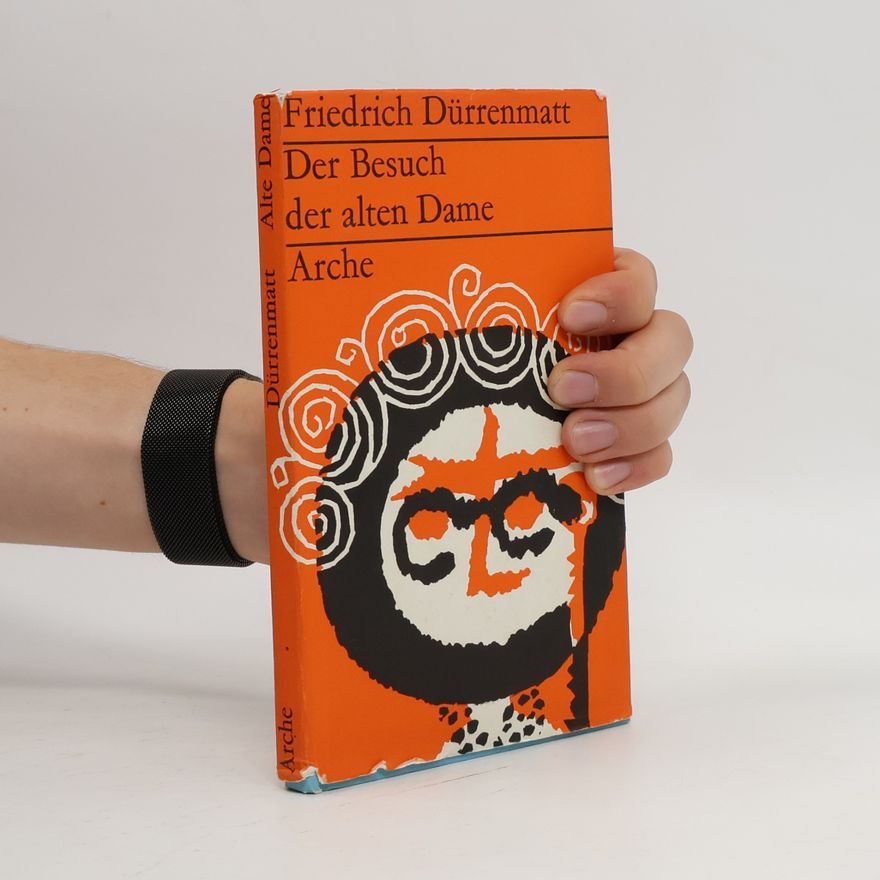 Friedrich Dürrenmatt Der Besuch der alten Dame