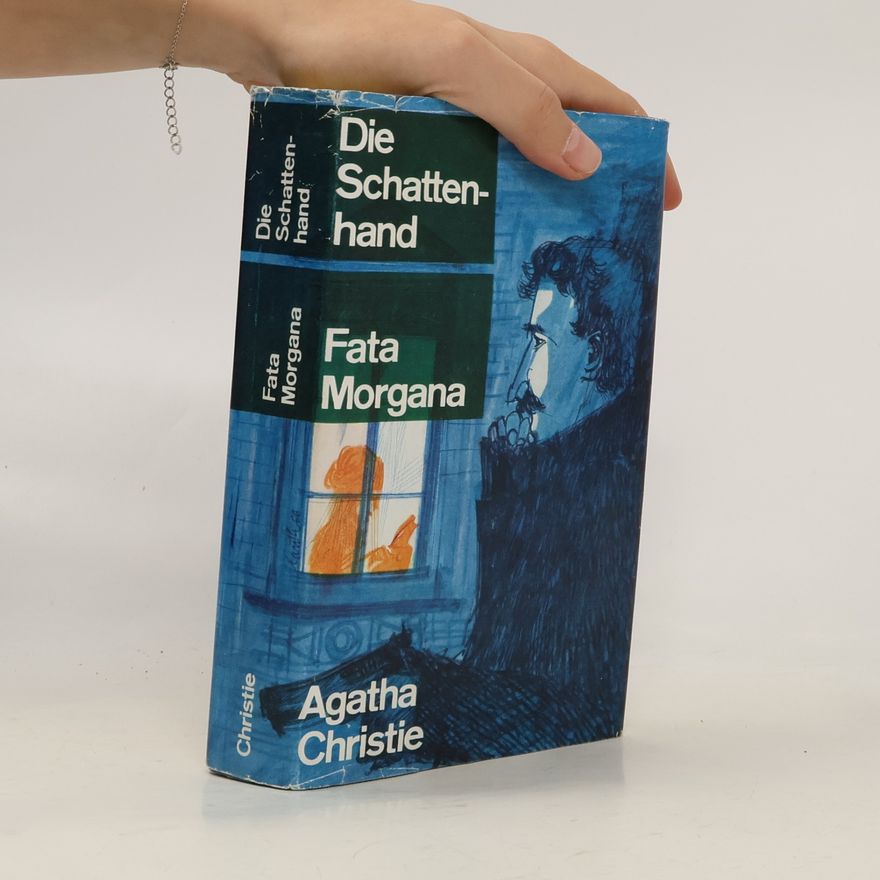 Agatha Christie Die Schattenhand. Fata Morgana