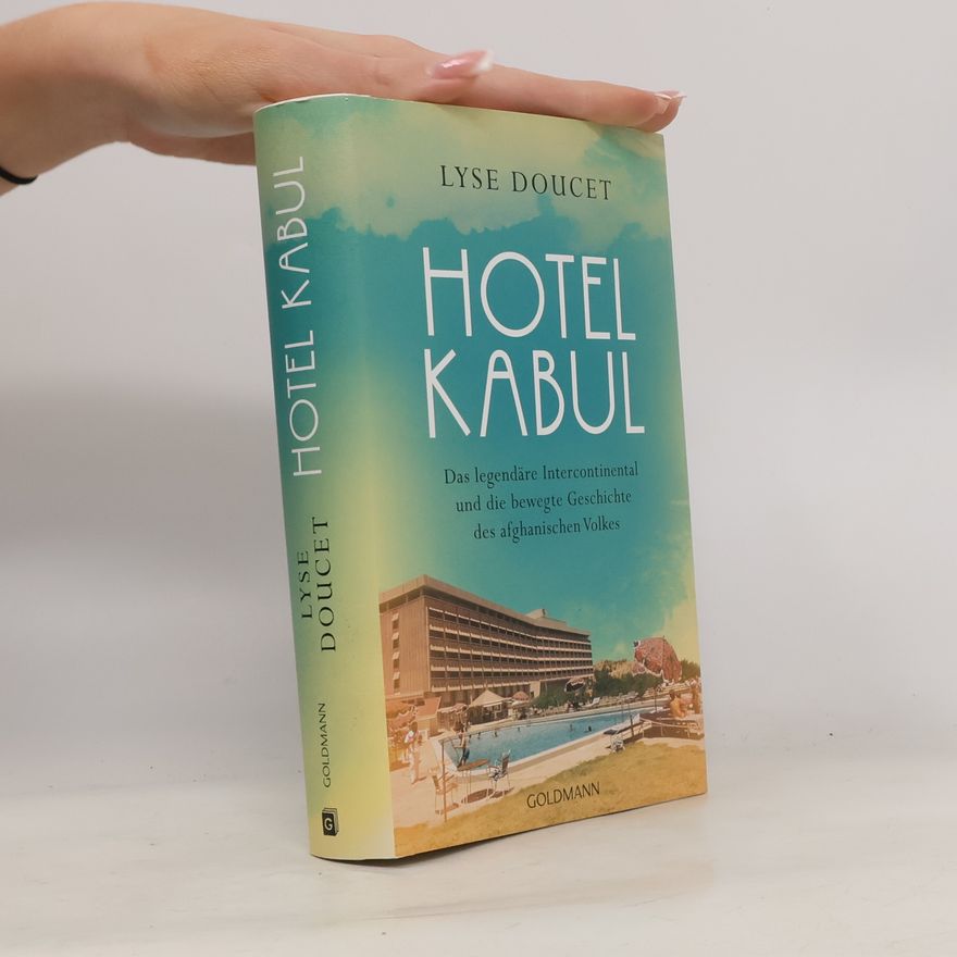Lyse Doucet Hotel Kabul