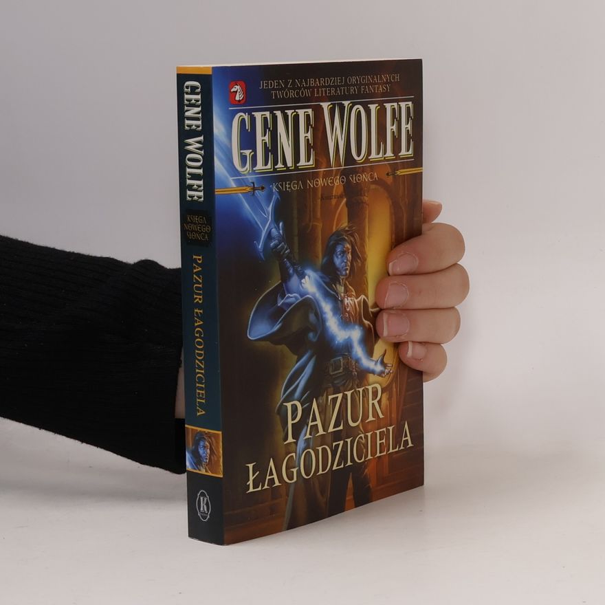 Gene Wolfe Księga Nowego Słońca - 2: Pazur łagodziciela