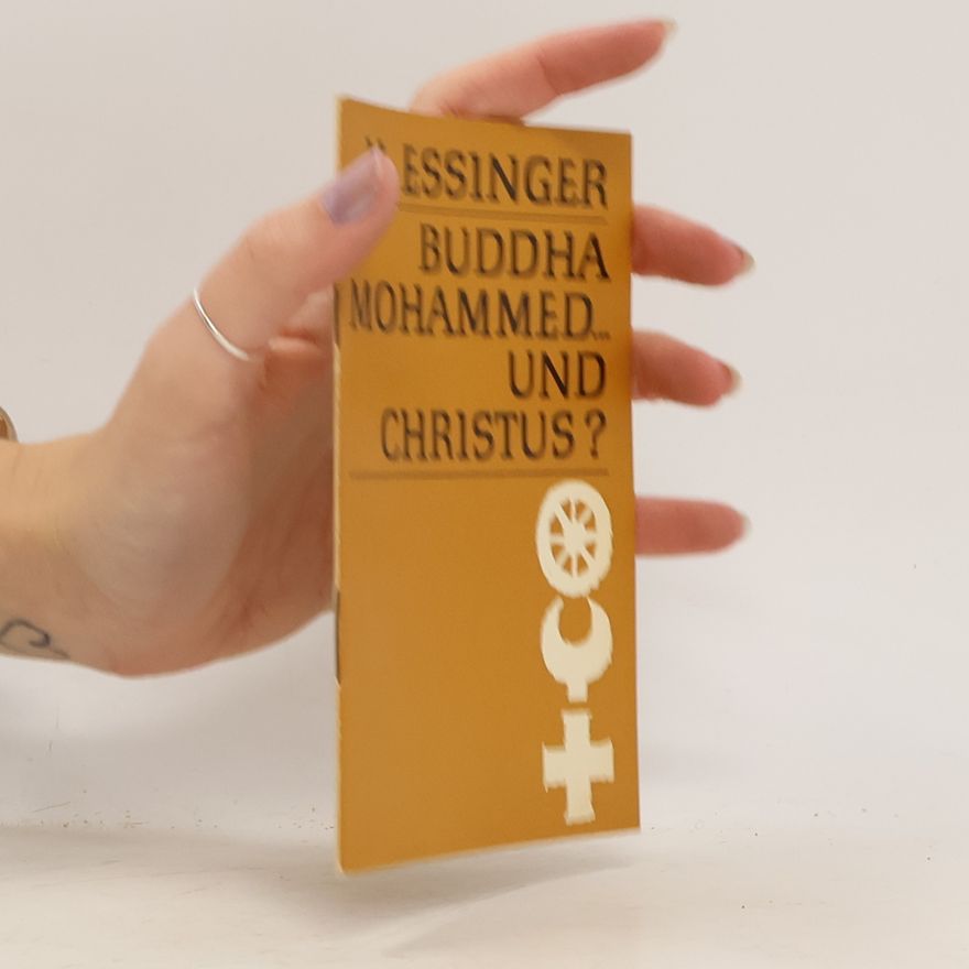 Helmut Essinger Buddha, Mohammed ... und Christus?