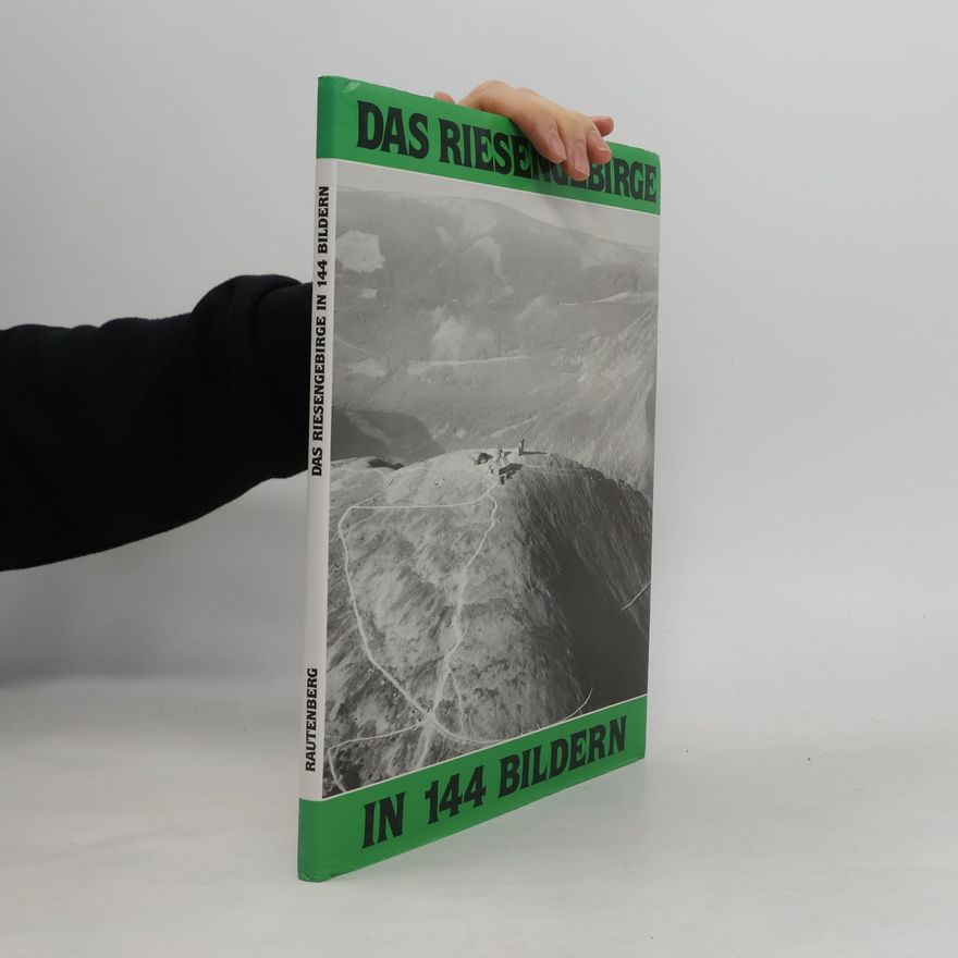 Ernst Birke Das Riesengebirge und Isergebirge in 144 Bildern