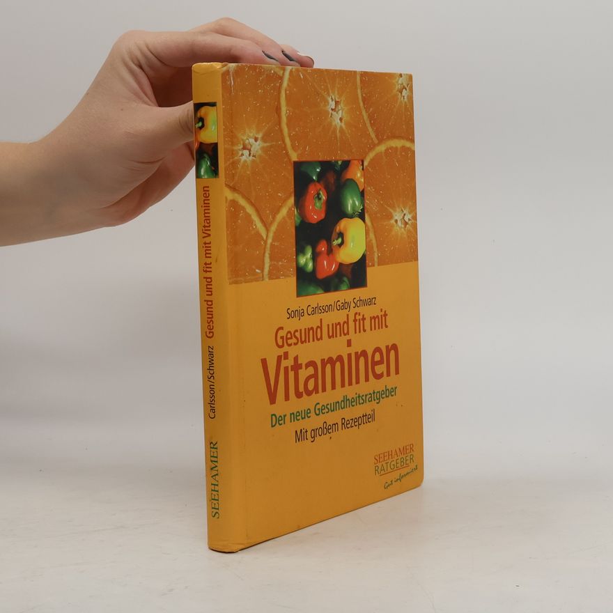 Sonja Carlsson Gesund und fit mit Vitaminen
