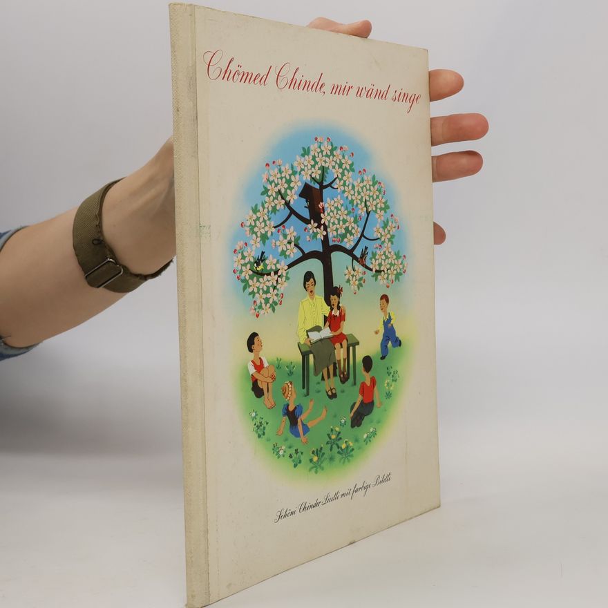 Various authors Chömed Chinde, mir wänd singe