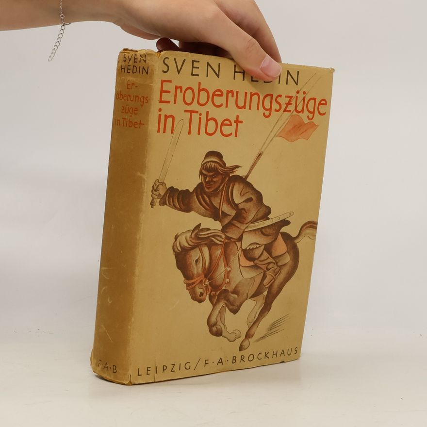 Sven Hedin Eroberungszüge in Tibet