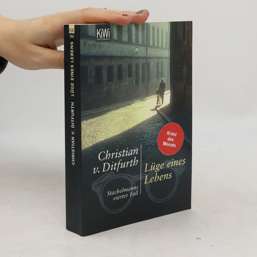 Christian v. Ditfurth Lüge eines Lebens