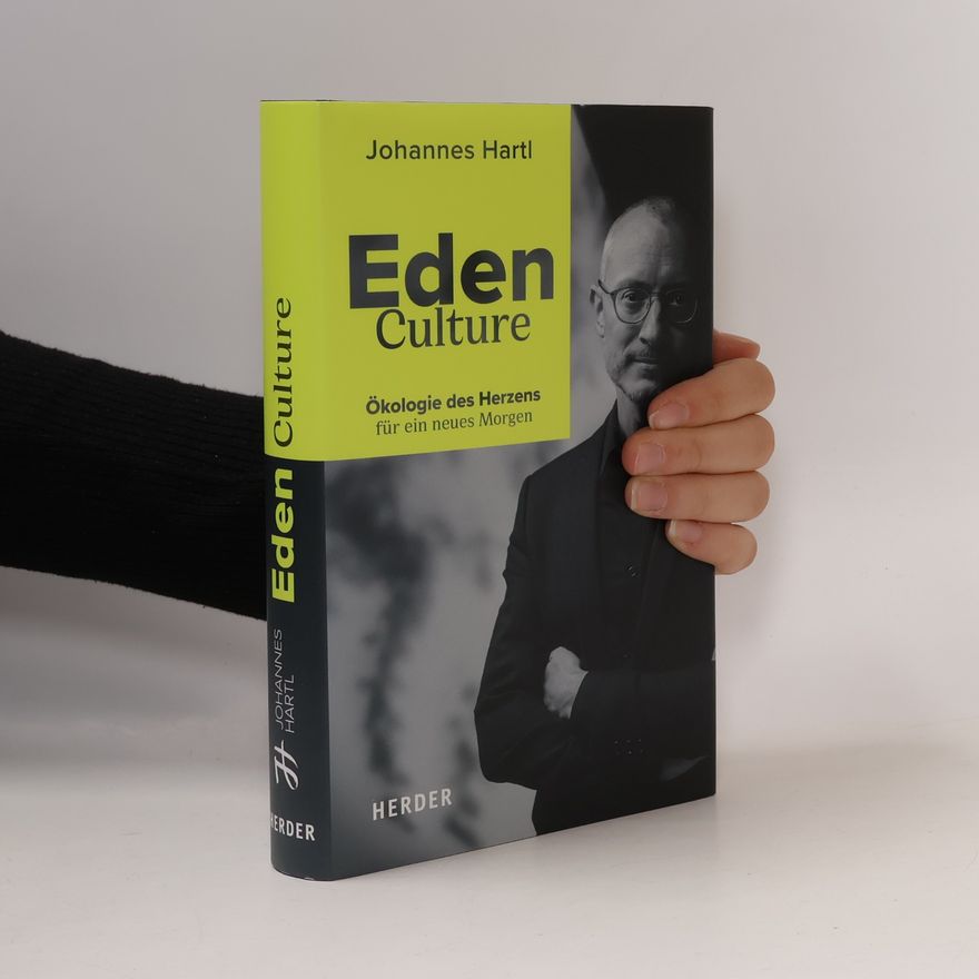 Johannes Hartl Eden Culture