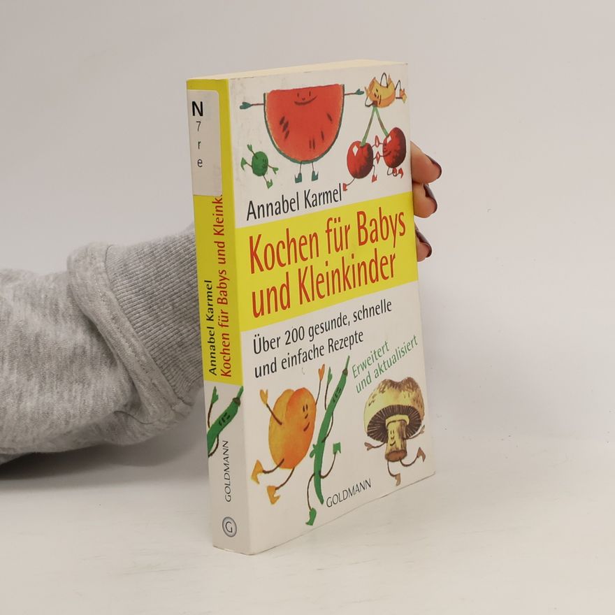 Annabel Karmel Kochen für Babys und Kleinkinder