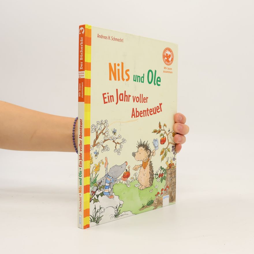 Andreas H. Schmachtl Nils und Ole. Ein Jahr voller Abenteuer