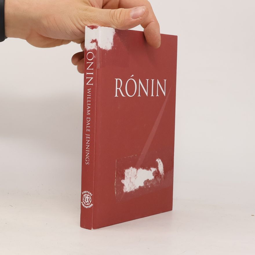 William Dale Jennings Rónin. Román založený na zenové báji