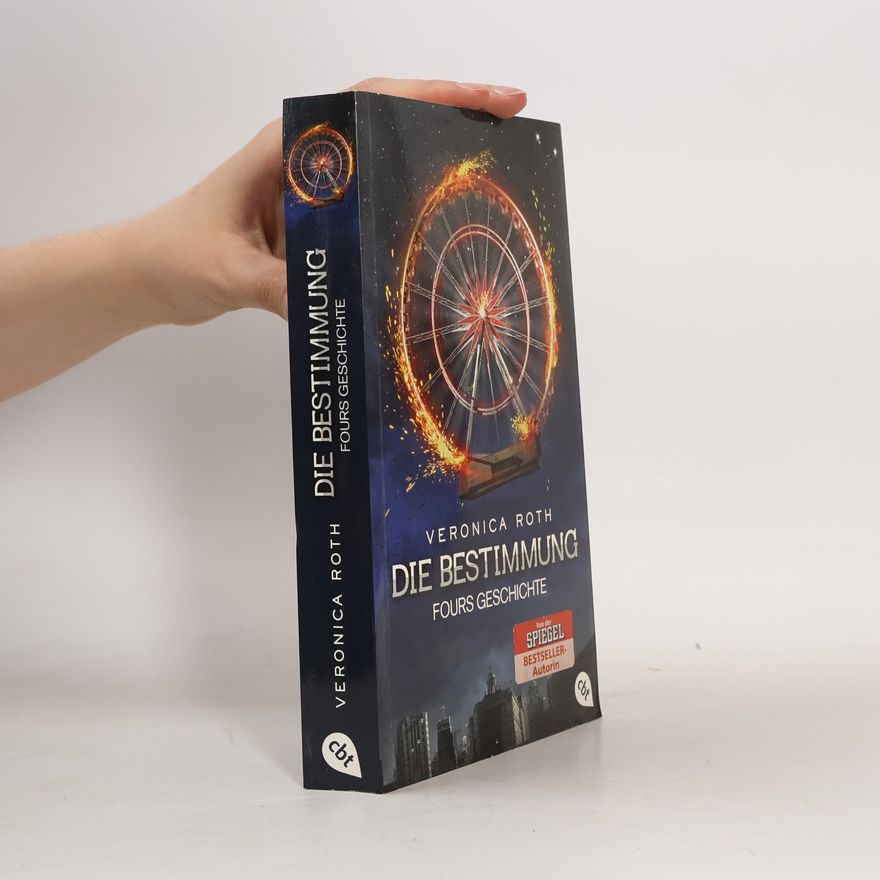 Veronica Roth Die Bestimmung - Fours Geschichte