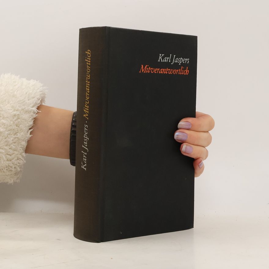 Karl Jaspers Mitverantwortlich