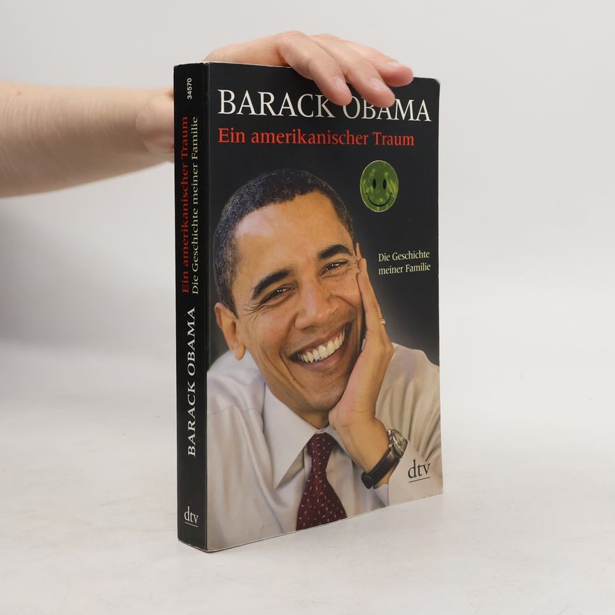 Barack Obama Ein amerikanischer Traum