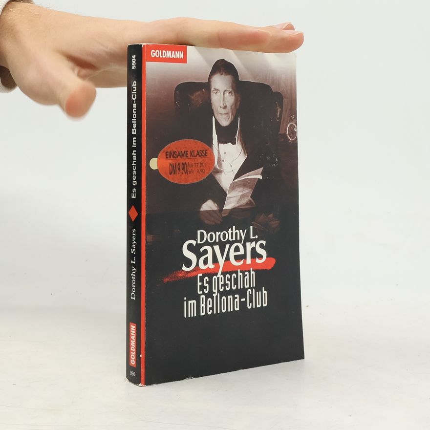 Dorothy Leigh Sayers Es geschah im Bellona-Club