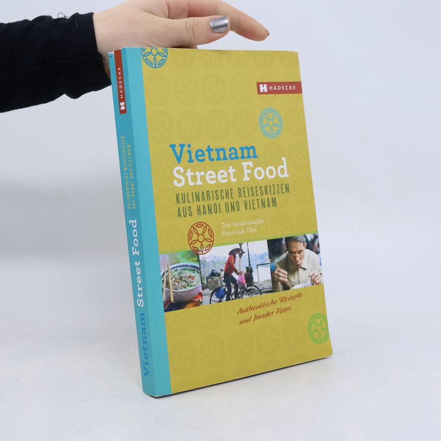 Tom Vandenberghe Vietnam Street Food