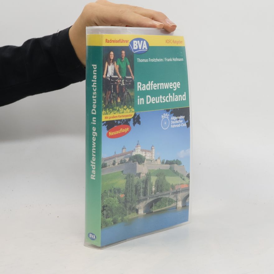 Frank Hofmann Radfernwege in Deutschland