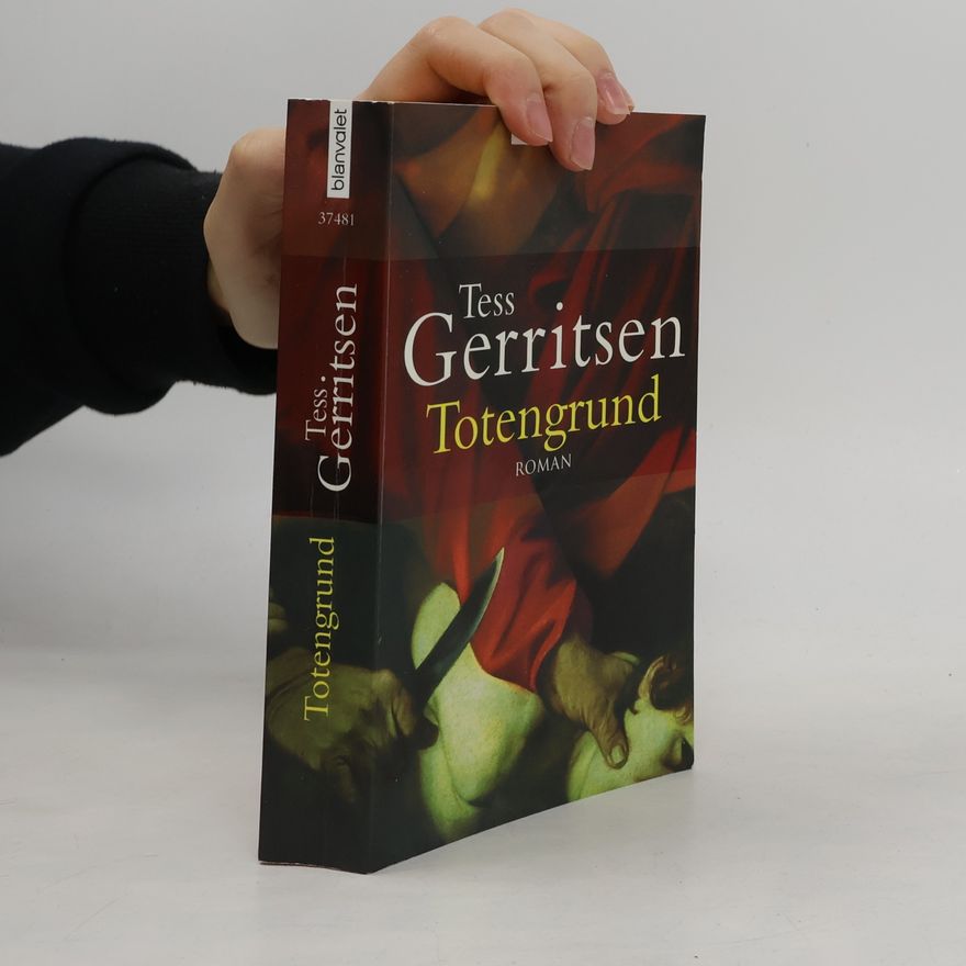 Tess Gerritsen Totengrund