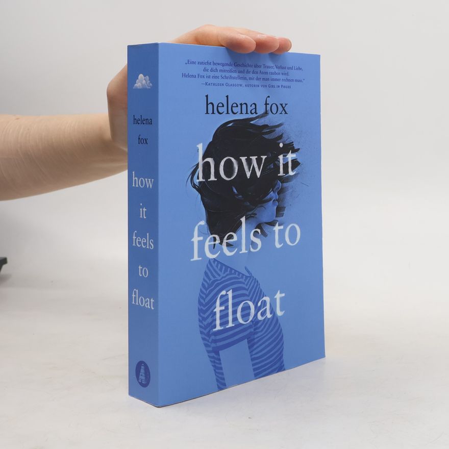 Helena Fox How it feels to float