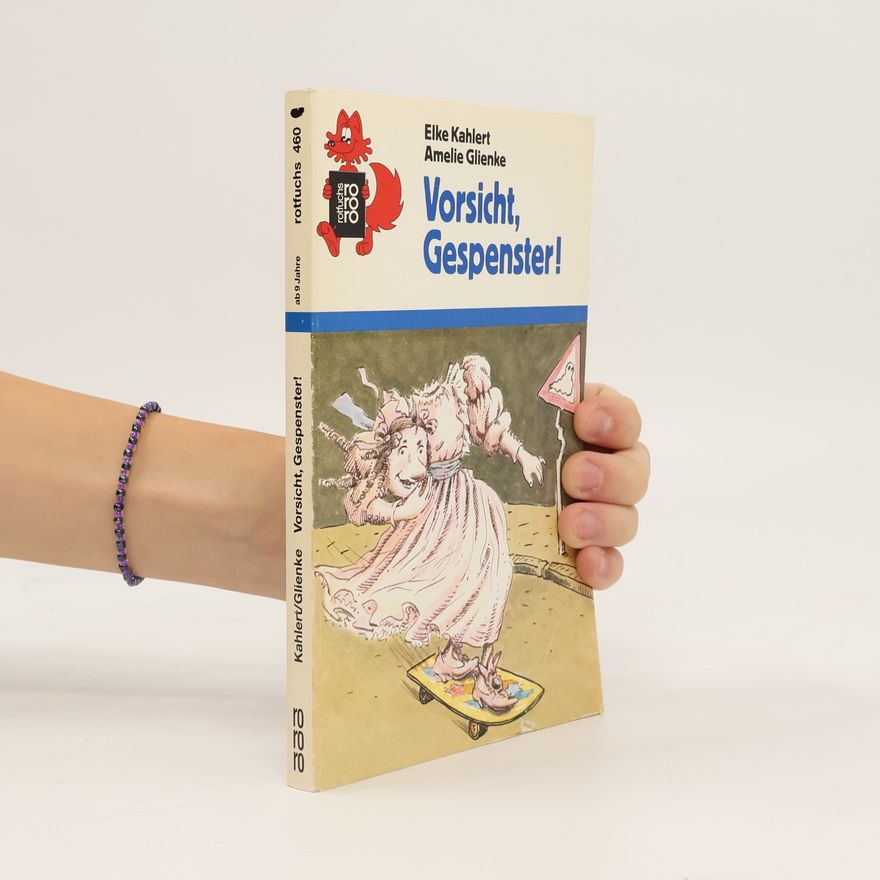 Elke Kahlert Vorsicht, Gespenster!