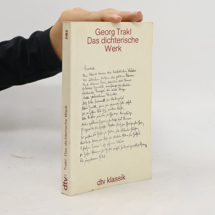 Georg Trakl Das dichterische Werk