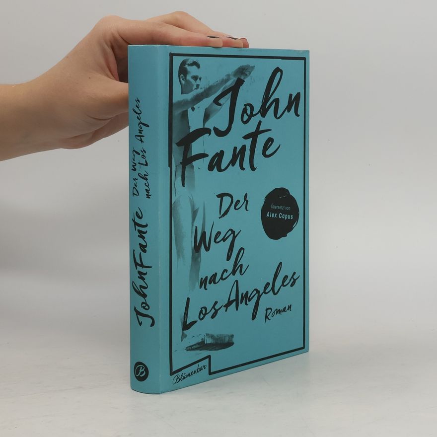 John Fante Der Weg nach Los Angeles