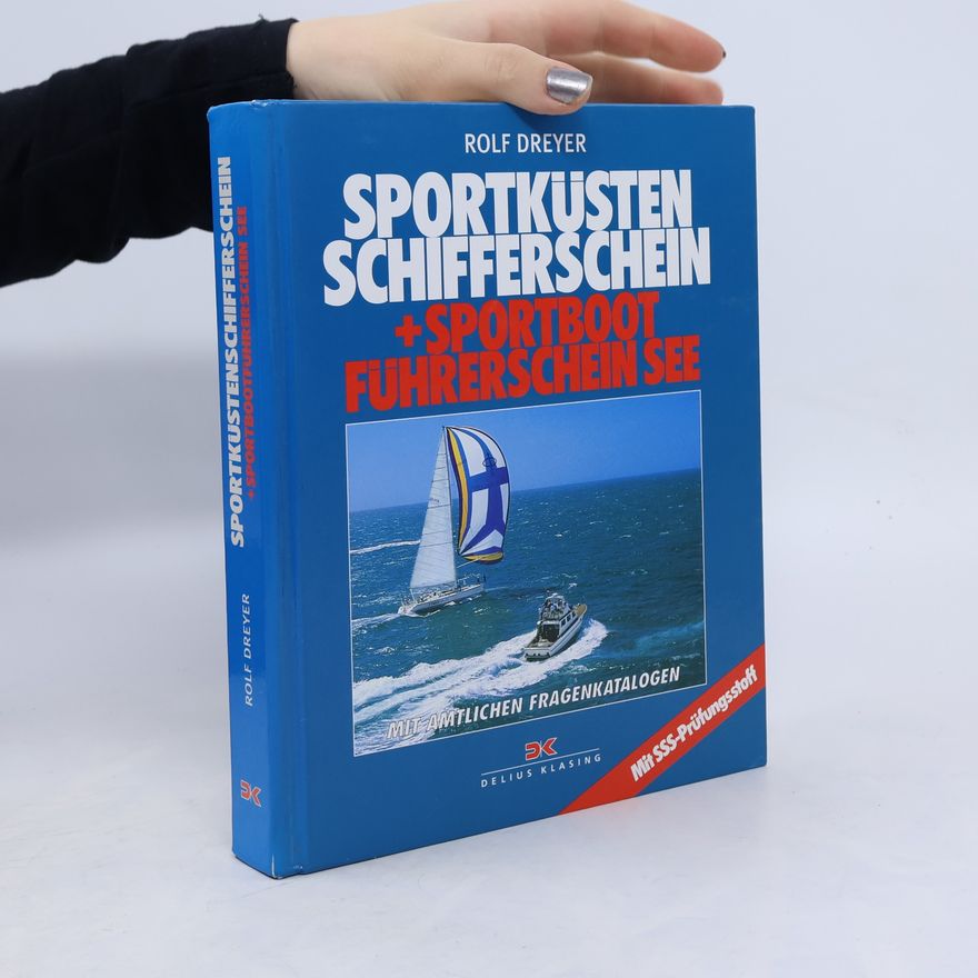 Rolf Dreyer Sportküstenschifferschein und Sportbootführerschein See