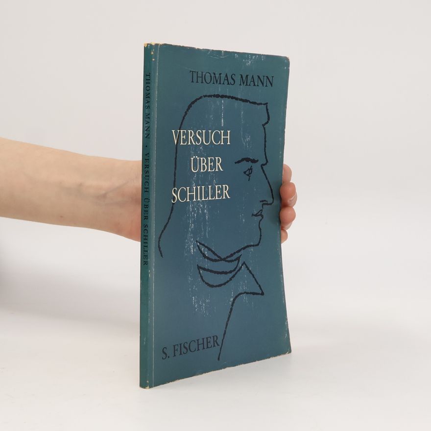 Thomas Mann Versuch über Schiller