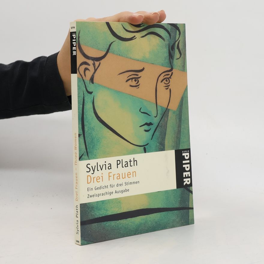 Sylvia Plath Drei Frauen