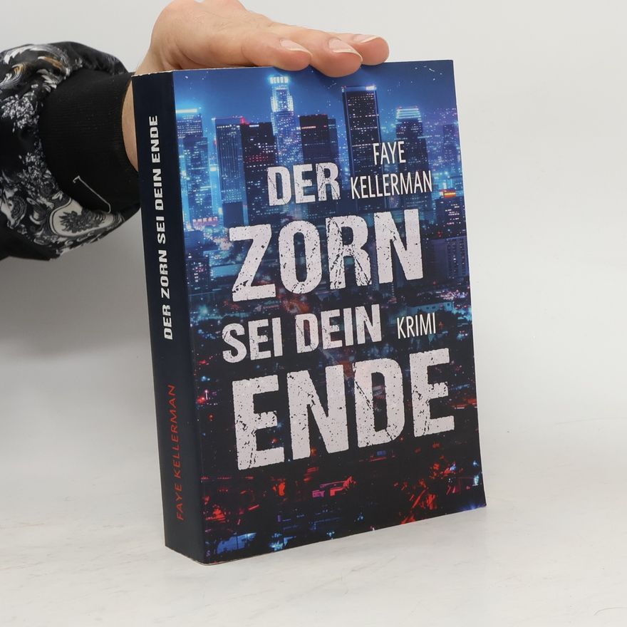 Faye Kellerman Der zorn sei dein ende