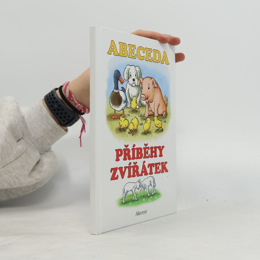 Alena Schejbalová Abeceda: Příběhy zvířátek