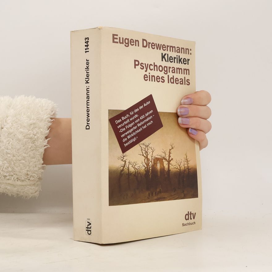 Eugen Drewermann Kleriker : Psychogramm eines Ideals
