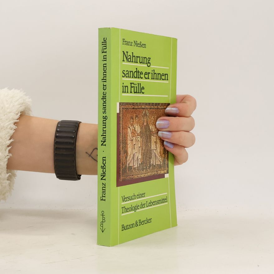 Franz Niessen Nahrung sandte er ihnen in Fülle