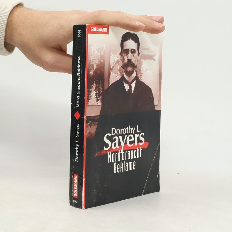 Dorothy L. Sayers Mord braucht Reklame