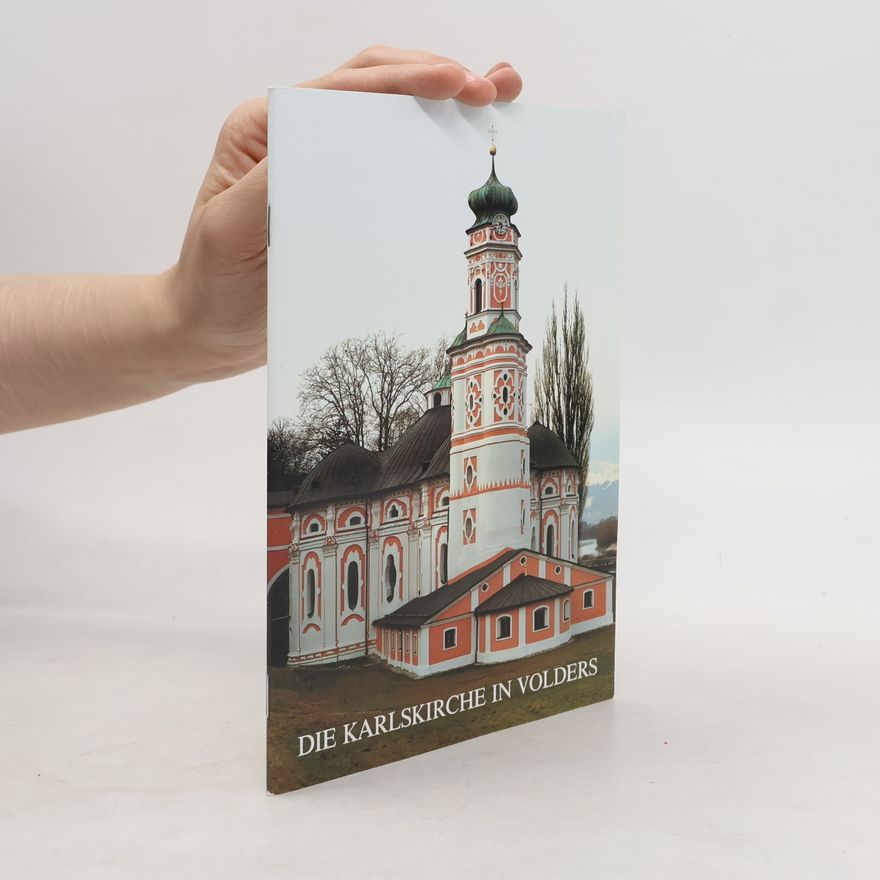 Reinhold M. Bodner Die Karlskirche in Volders