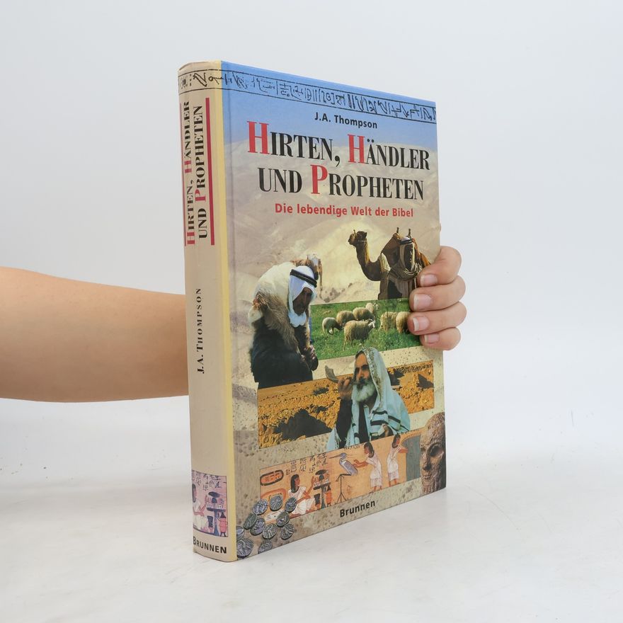John A. Thompson Hirten, Händler und Propheten