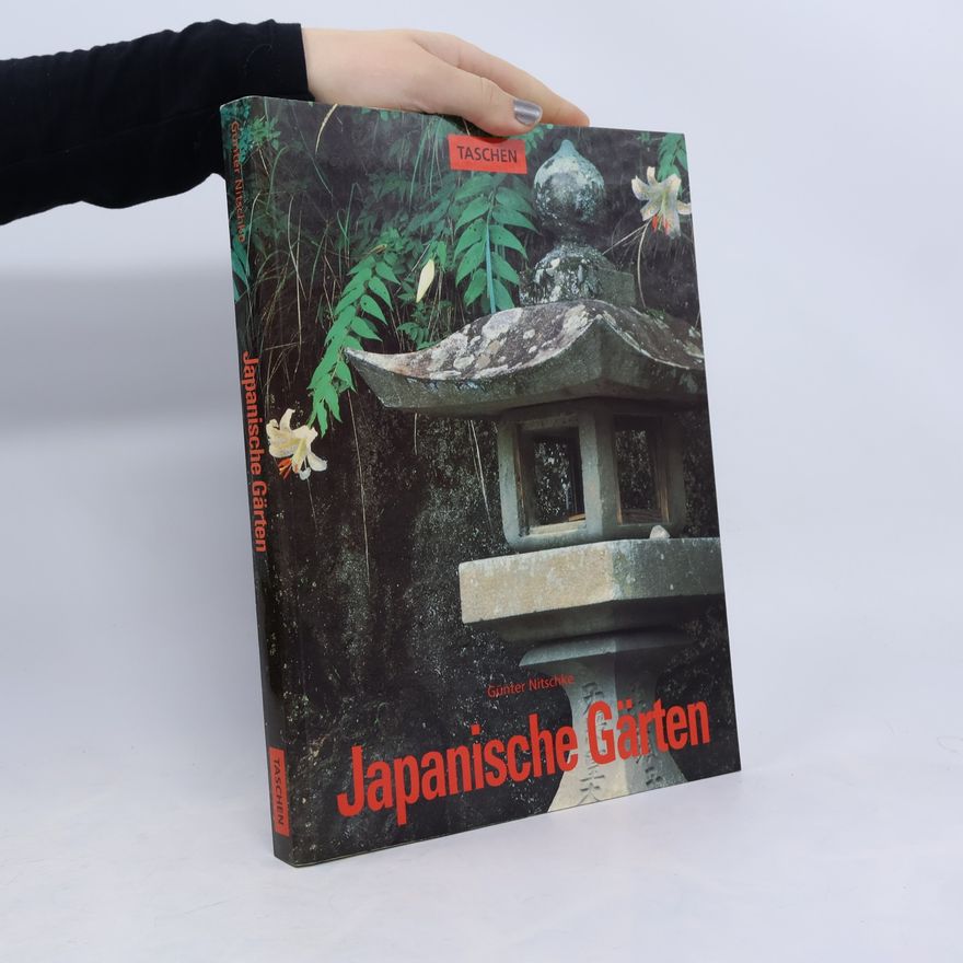 Günter Nitschke Japanische Gärten