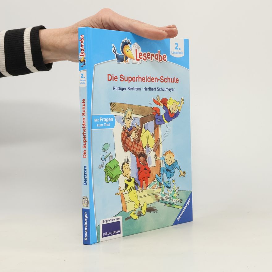 Rüdiger Bertram Die Superhelden-Schule