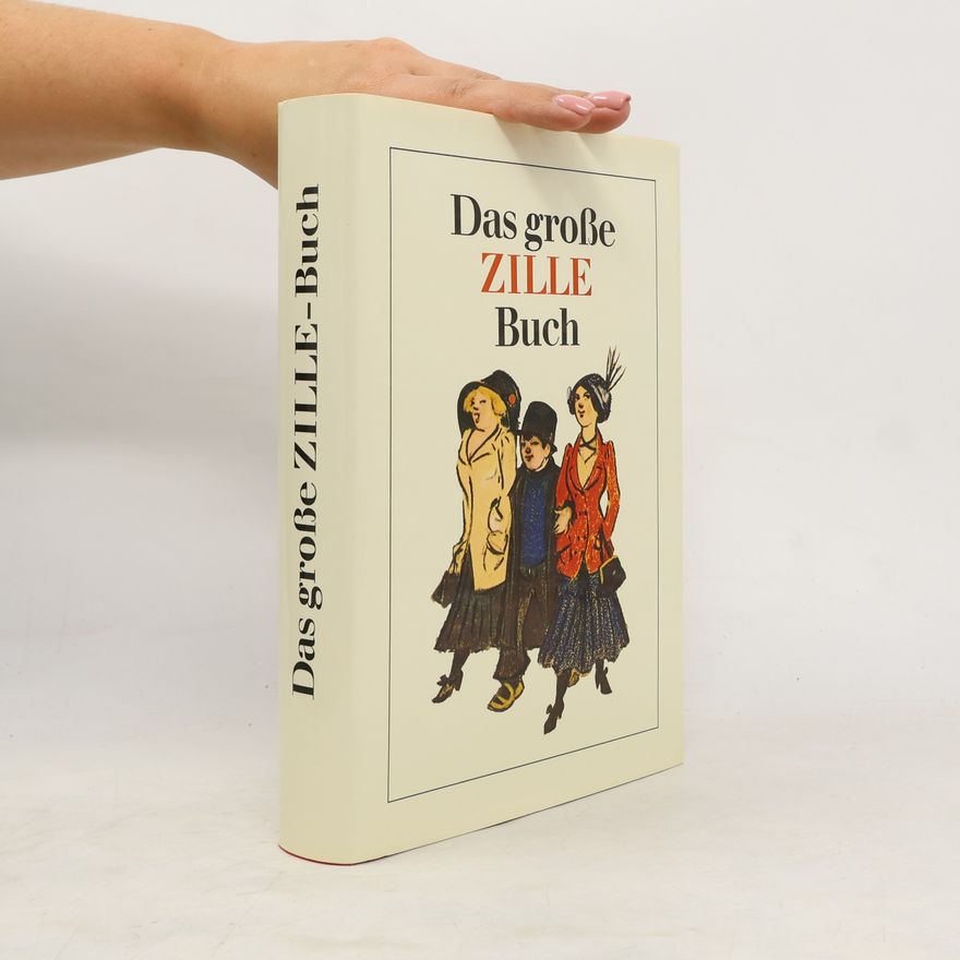 Heinrich Zille Das große Zille Buch