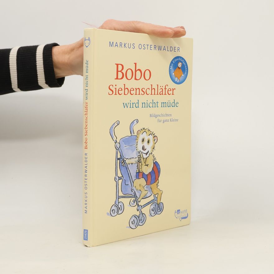 Marcus Osterwalder Bobo Siebenschläfer wird nicht müde