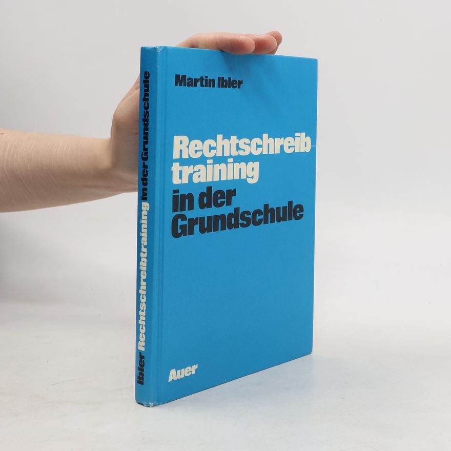Martin Ibler Rechtschreibtraining in der Grundschule