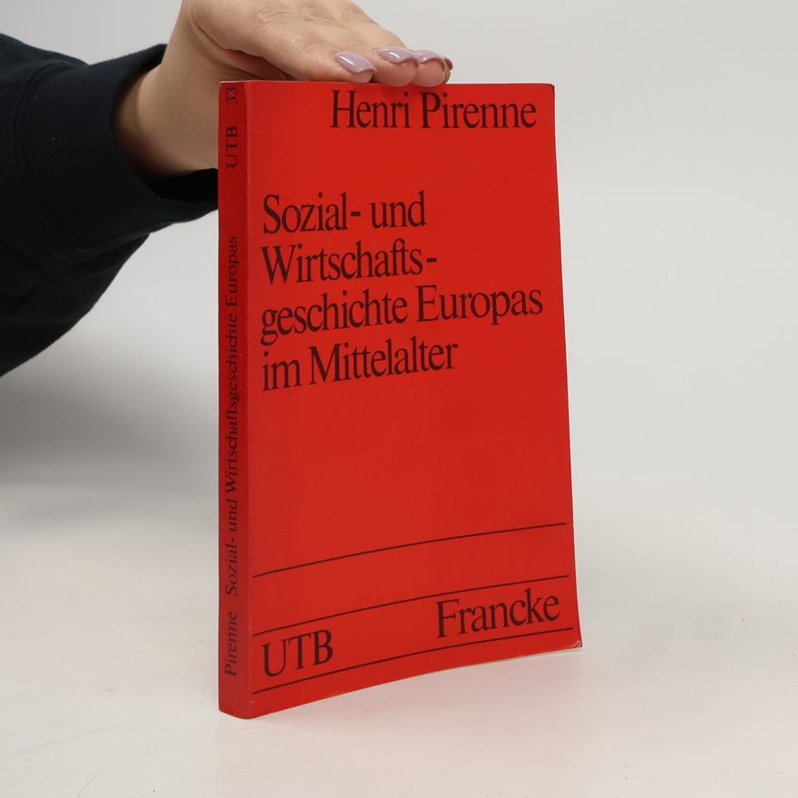 Henri Pirenne Sozial- und Wirtschaftsgeschichte Europas im Mittelalter