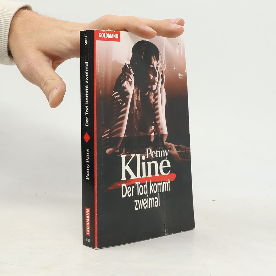Penny Kline Der Tod kommt zweimal