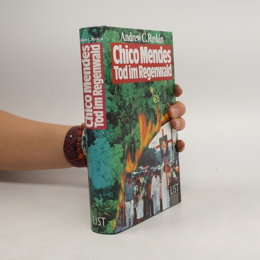 Andrew Revkin Chico Mendes