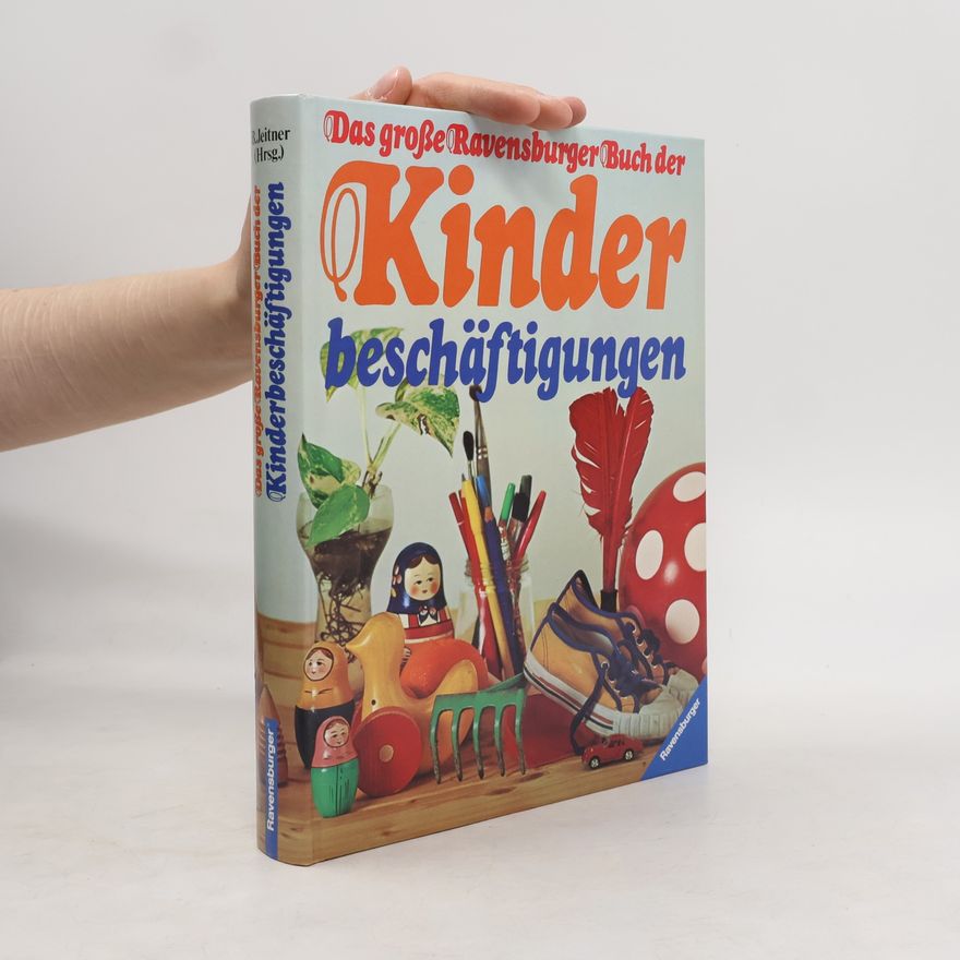 Bertrun Jeitner Hartmann Das grosse Ravensburger Buch der Kinderbeschäftigungen