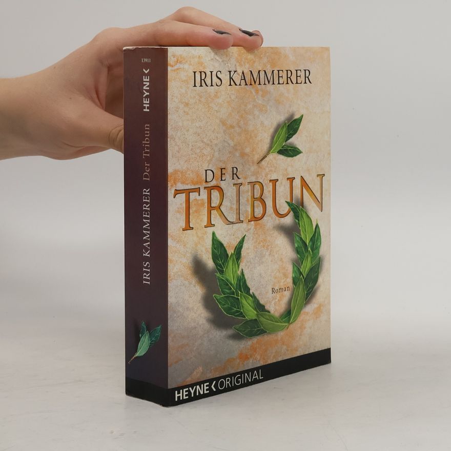 Iris Kammerer Der Tribun