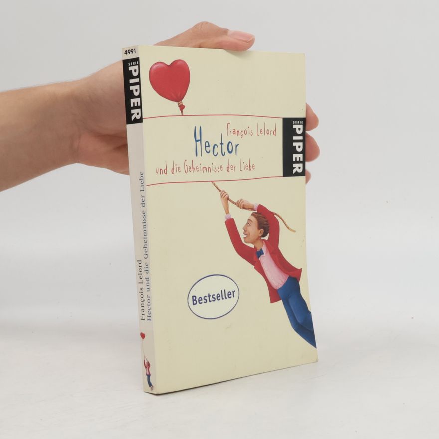 Francois Lelord Hector und die Geheimnisse der Liebe