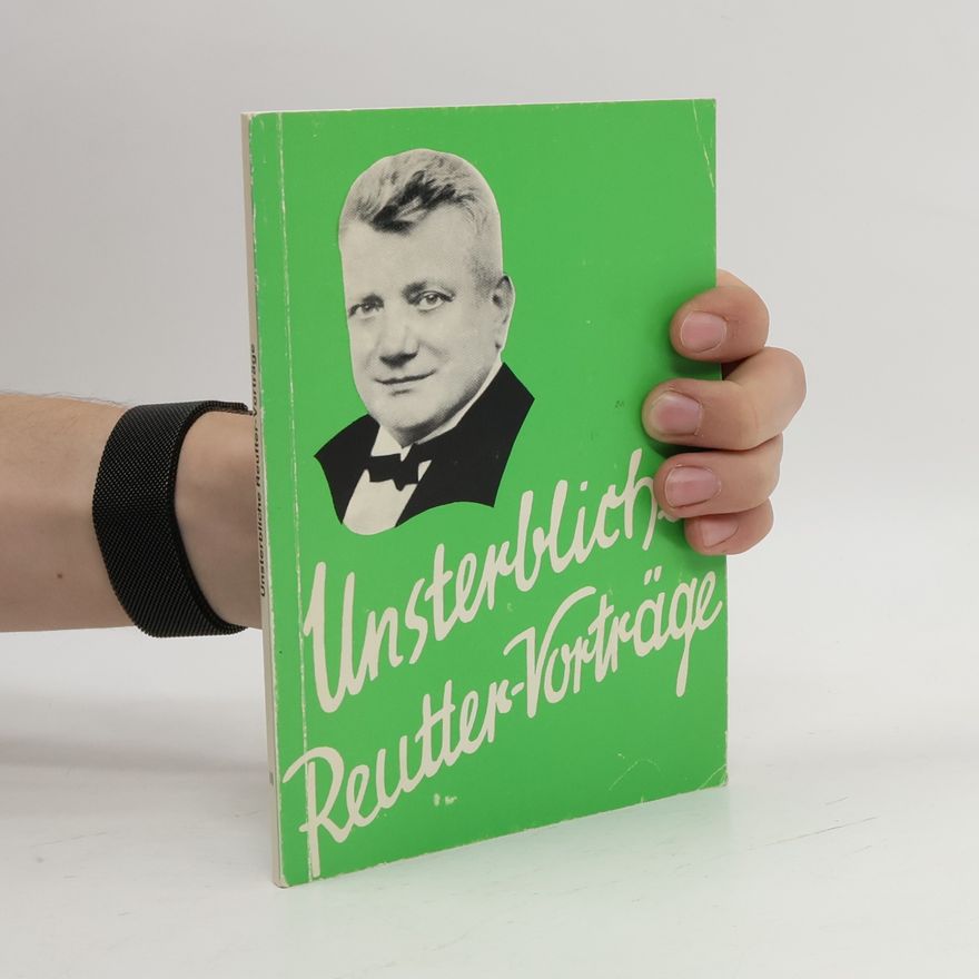 Otto Reutter Unsterbliche Reutter - Vorträge 2